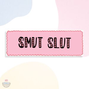 Bookmark - Smut Slut