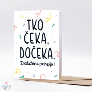 Čestika za penziju - "Tko čeka, dočeka"