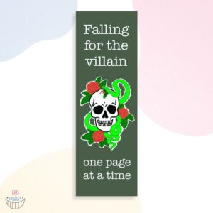Bookmark - "Falling for the villain, one page at a time"